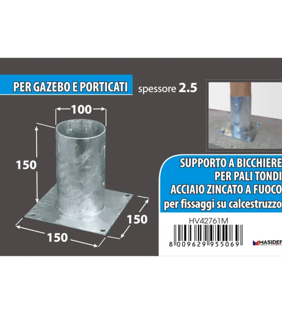 Ferramenta Per Esterno- Portapali ancoraggio d'appoggio per pali tondi ø 100 x 150 x 150 mm.